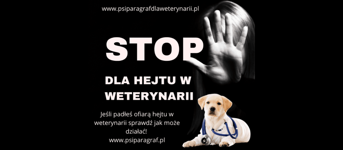 Stop dla hejtu w weterynarii (1) Stop dla hejtu w weterynarii